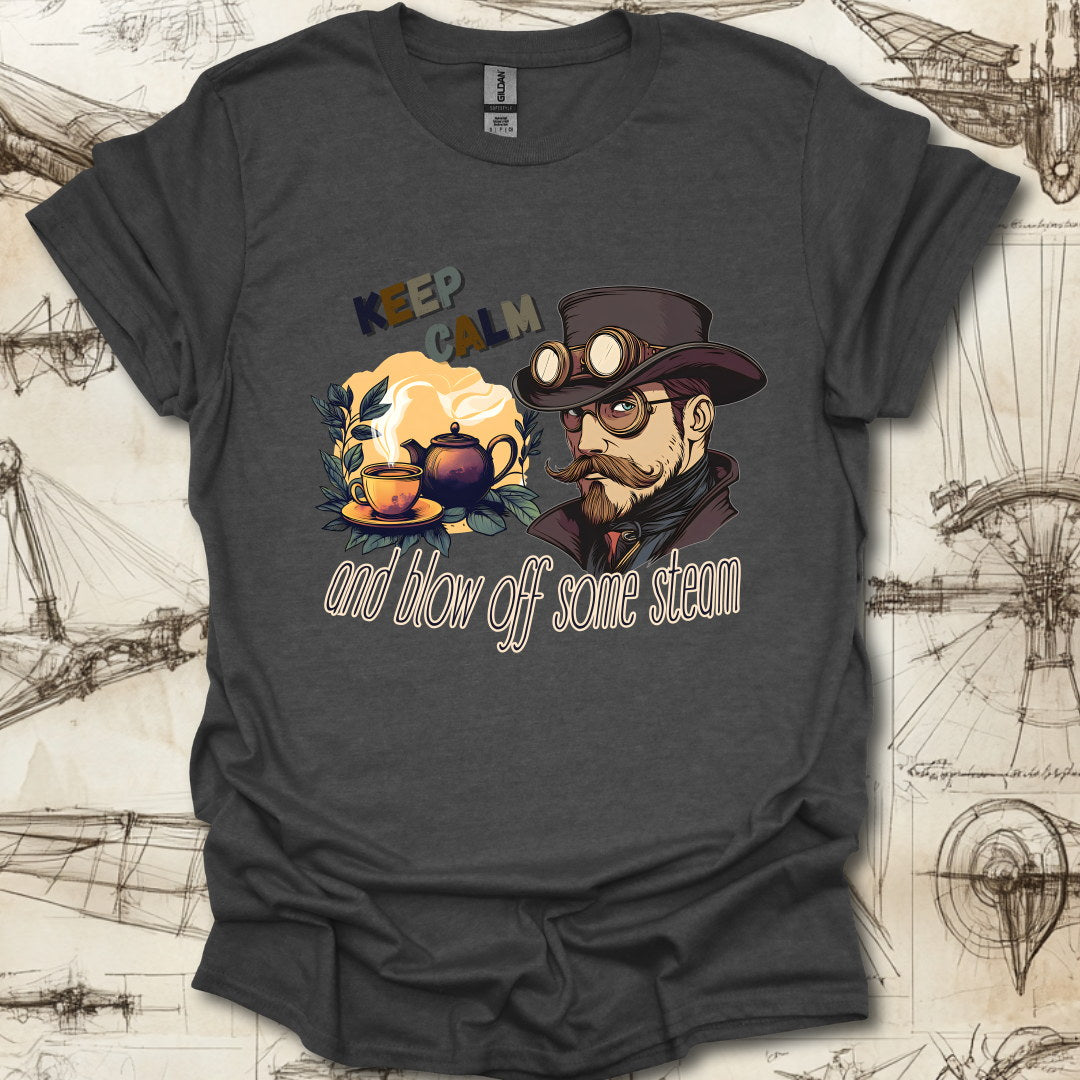 Blow Off Some Steam T-Shirt