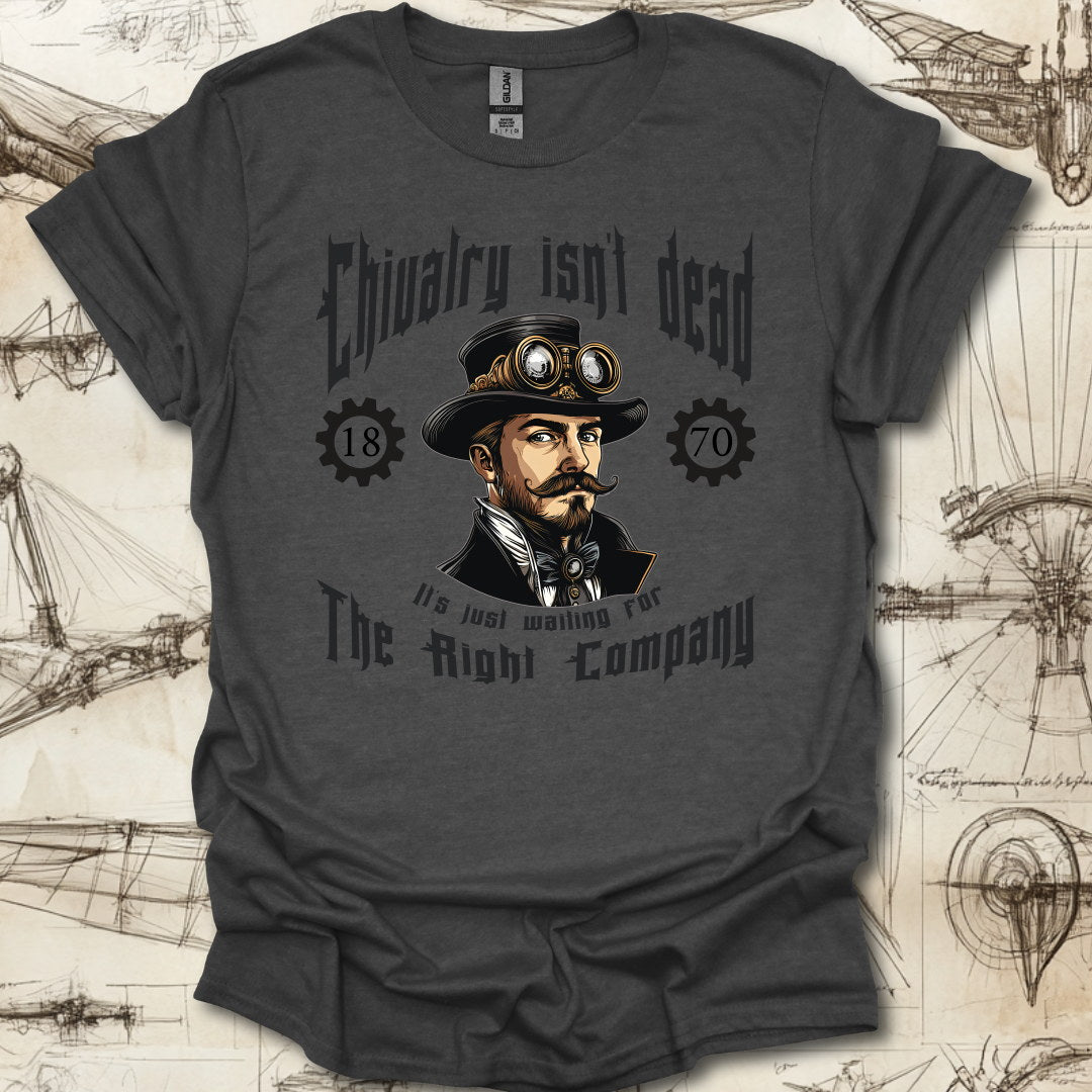 Chivalry isnt dead T-Shirt
