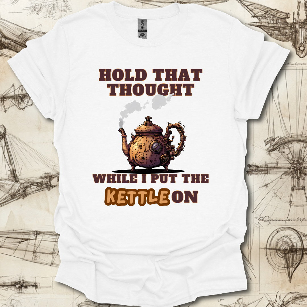 Hold That Thought T-Shirt