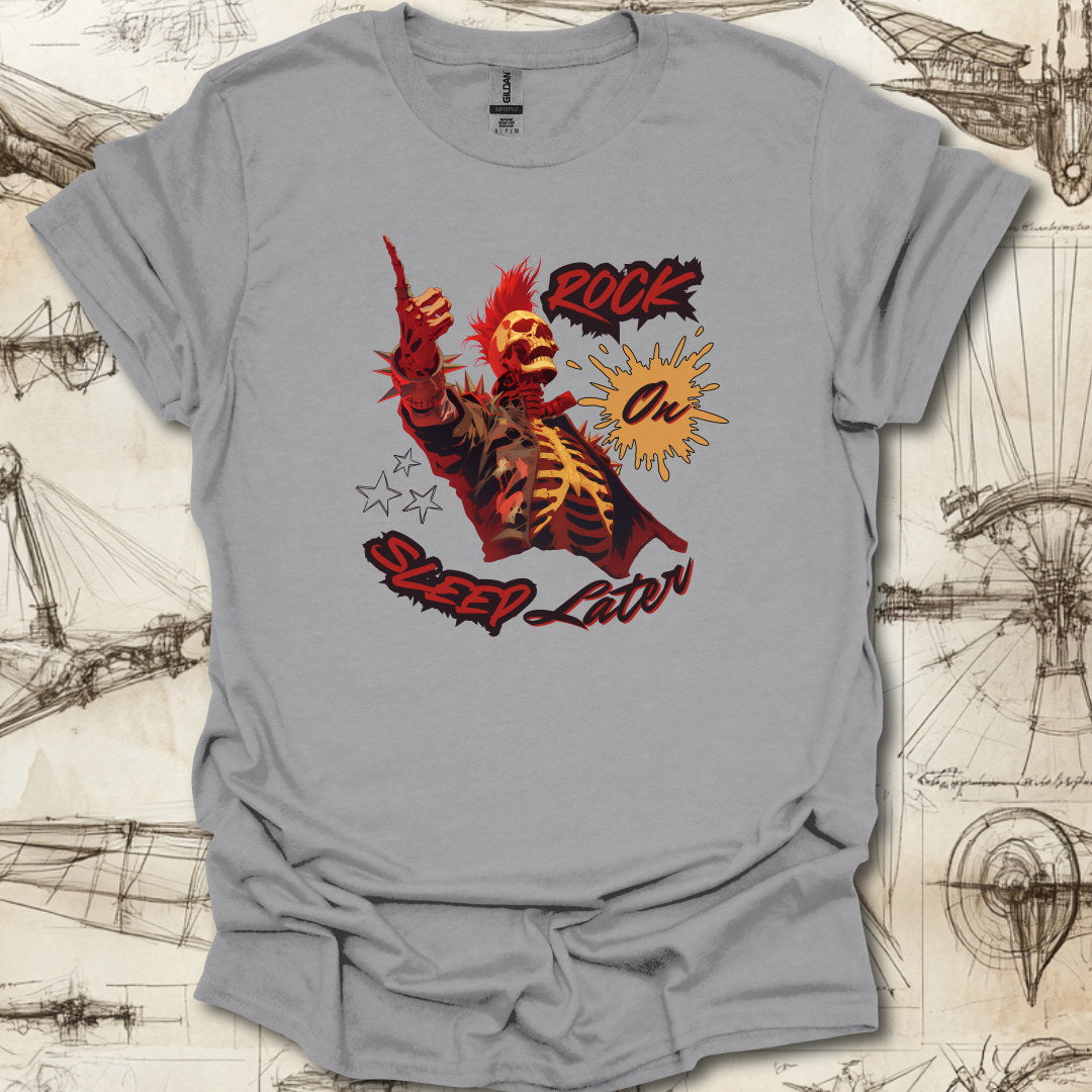 Rock On Sleep Later T-Shirt