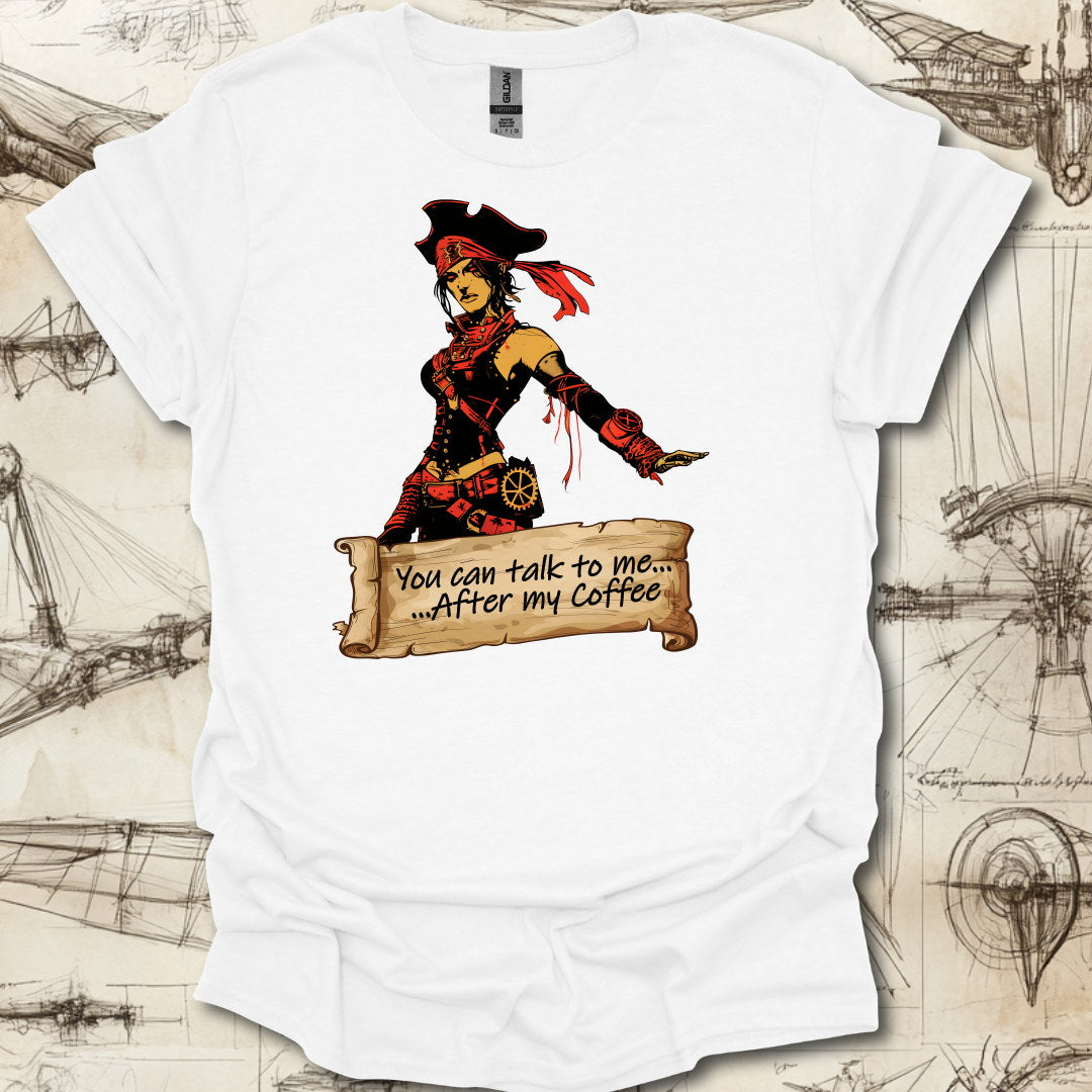 Talk to me after coffee T-Shirt
