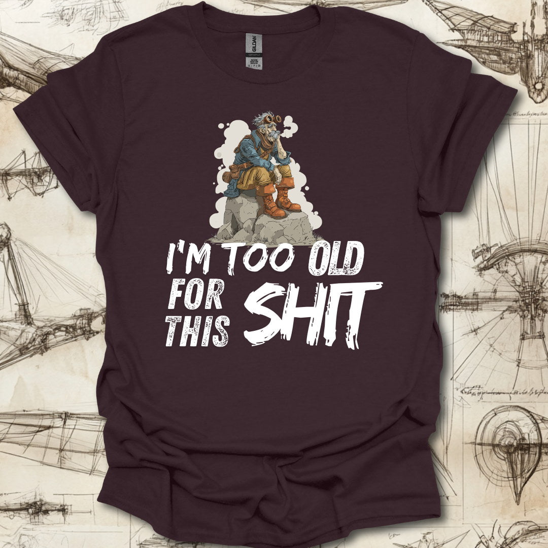 Too Old For This