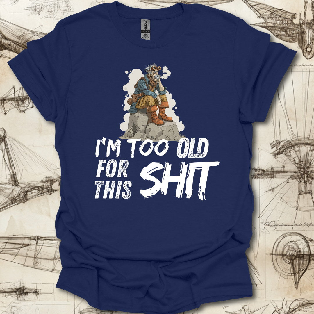 Too Old For This