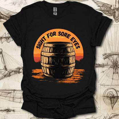 A Sight for Sore Eyes T-Shirt