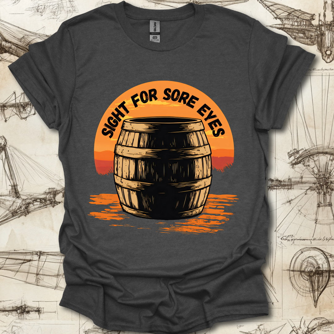 A Sight for Sore Eyes T-Shirt