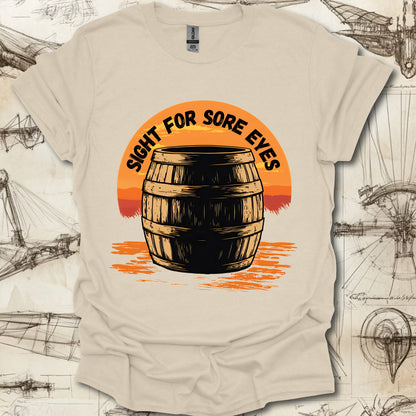 A Sight for Sore Eyes T-Shirt