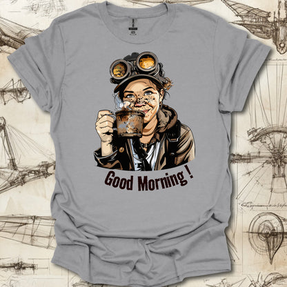 Good Morning ! T-Shirt