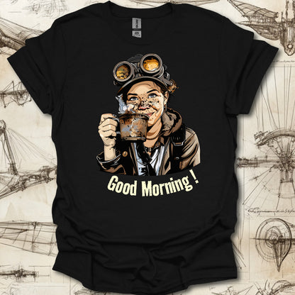 Good Morning ! T-Shirt