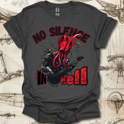 No Silence In Hell T-Shirt