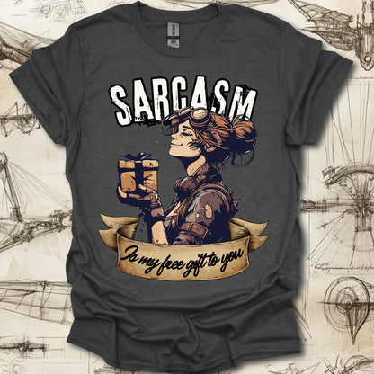 Sarcasm Is My Free Gift To You