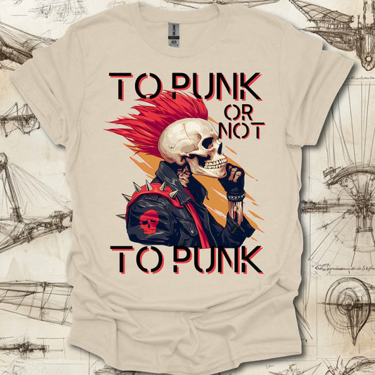 To Punk or not to Punk T-Shirt