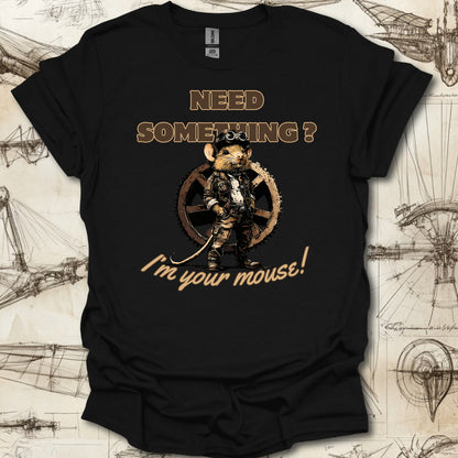 Im your mouse T-Shirt