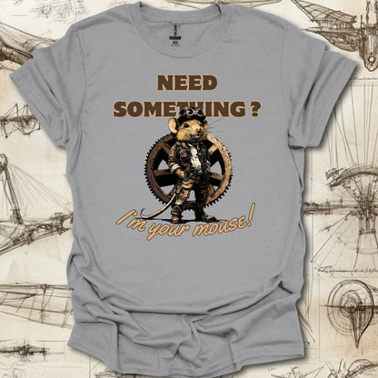 Im your mouse T-Shirt