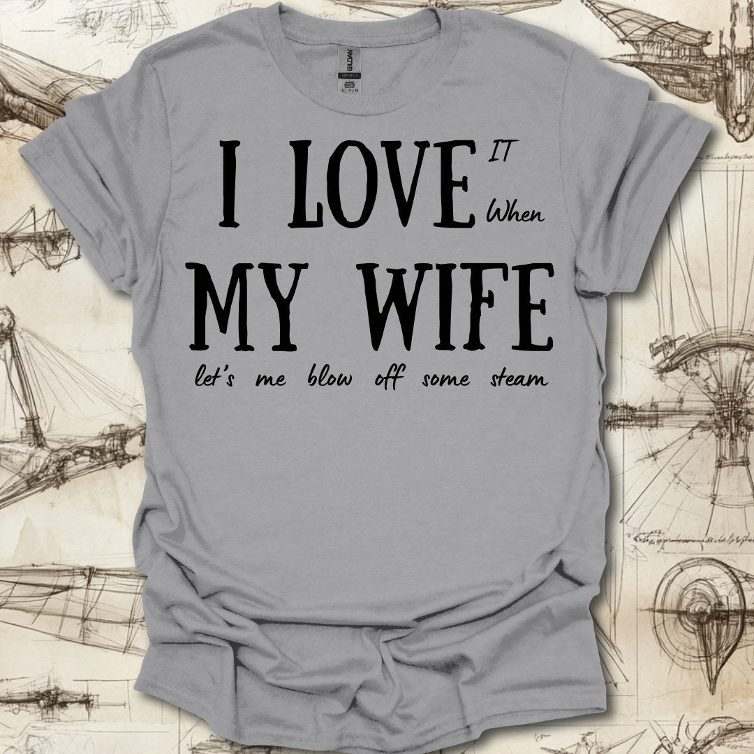 Love My Wife T-Shirt