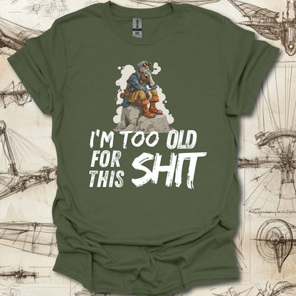 Too Old For This