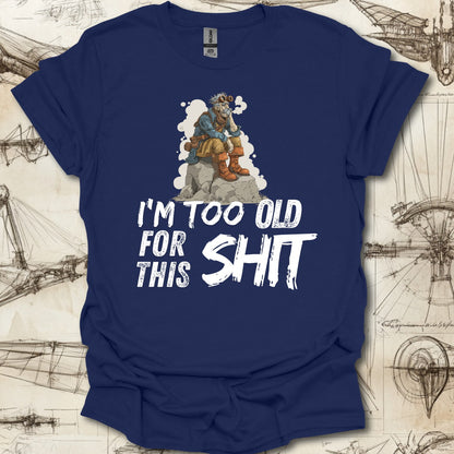 Too Old For This